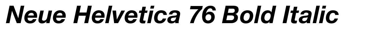 Neue Helvetica 76 Bold Italic